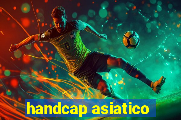 handcap asiatico